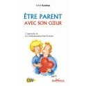 Etre parent avec son coeur